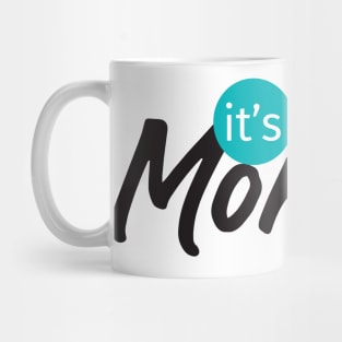 it's monday Mug